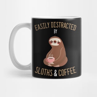 Easily Distracted By Sloths And Coffee Mug